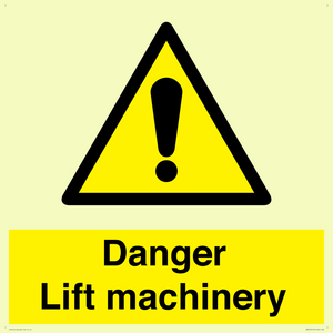 Danger Lift machinery